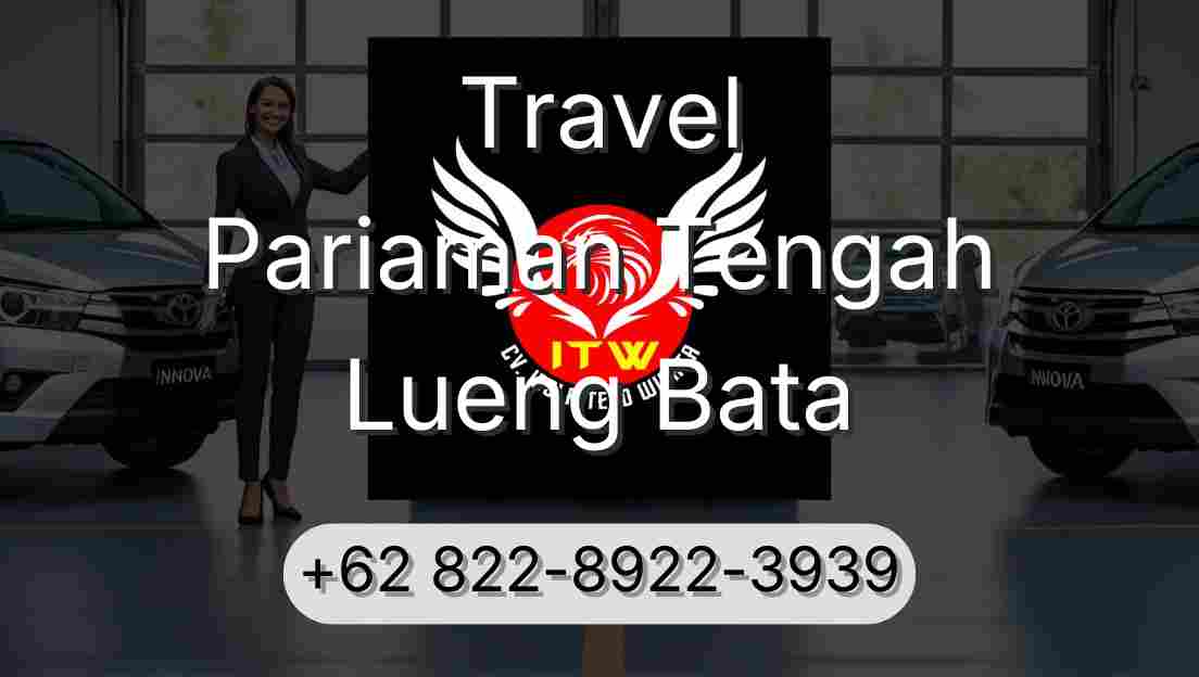 Travel Pariaman Tengah Lueng Bata