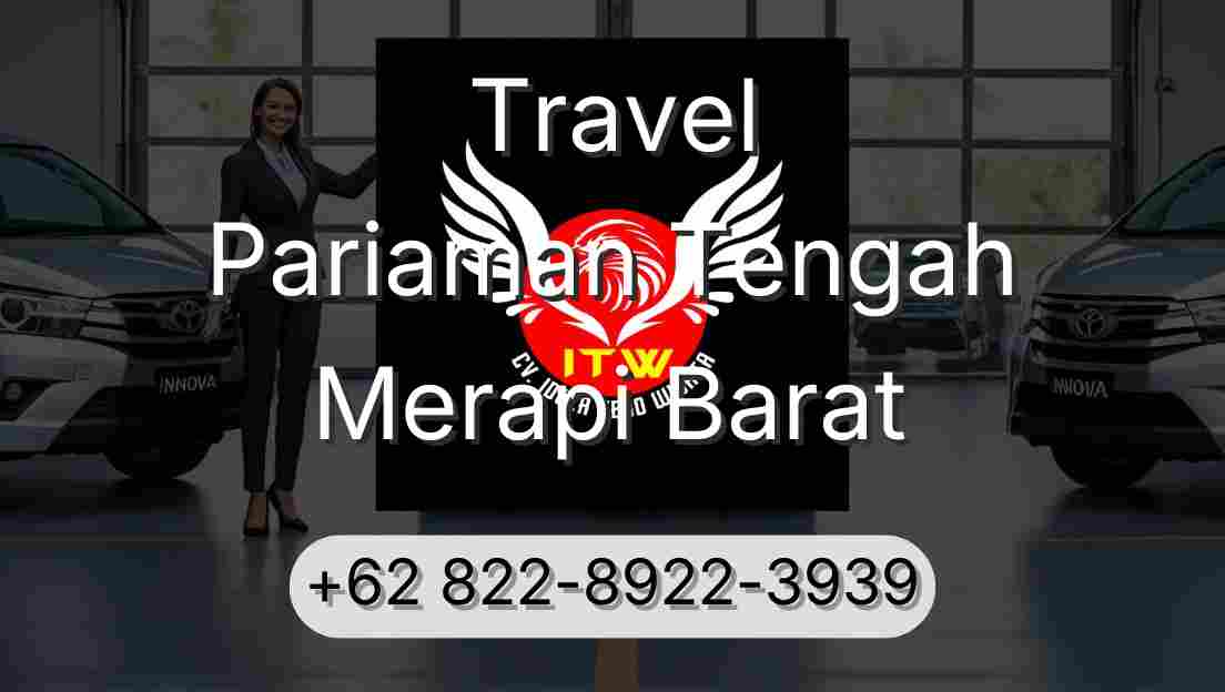 Travel Pariaman Tengah Merapi Barat