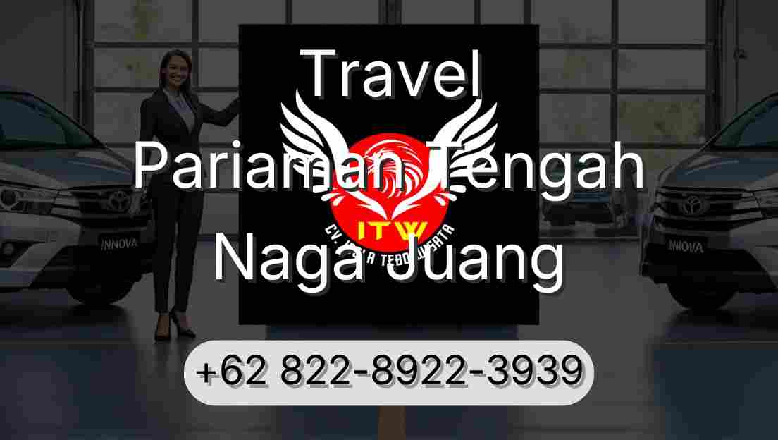Travel Pariaman Tengah Naga Juang