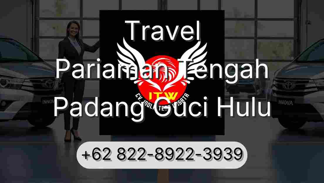 Travel Pariaman Tengah Padang Guci Hulu