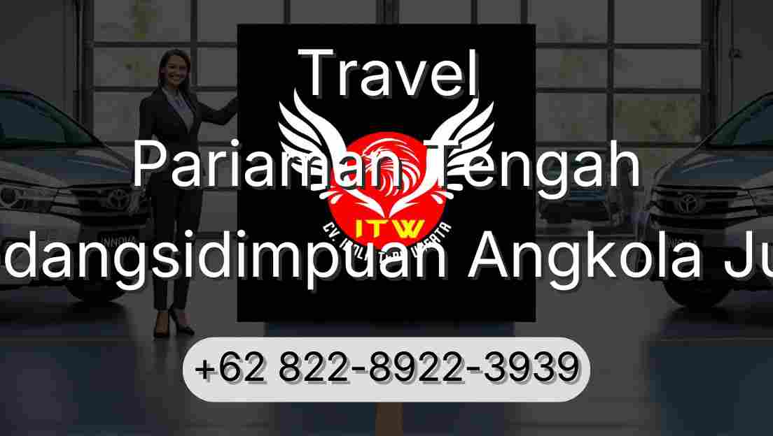 Travel Pariaman Tengah Padangsidimpuan Angkola Julu