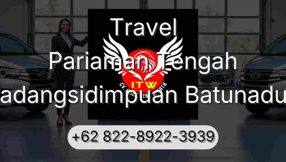 Travel Pariaman Tengah Padangsidimpuan Batunadua