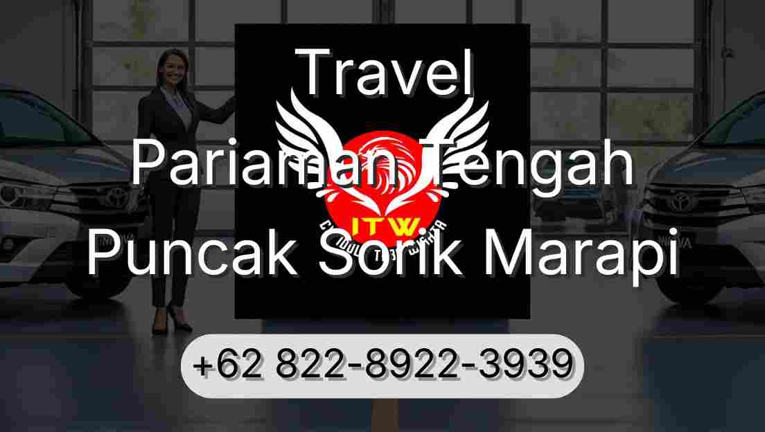 Travel Pariaman Tengah Puncak Sorik Marapi