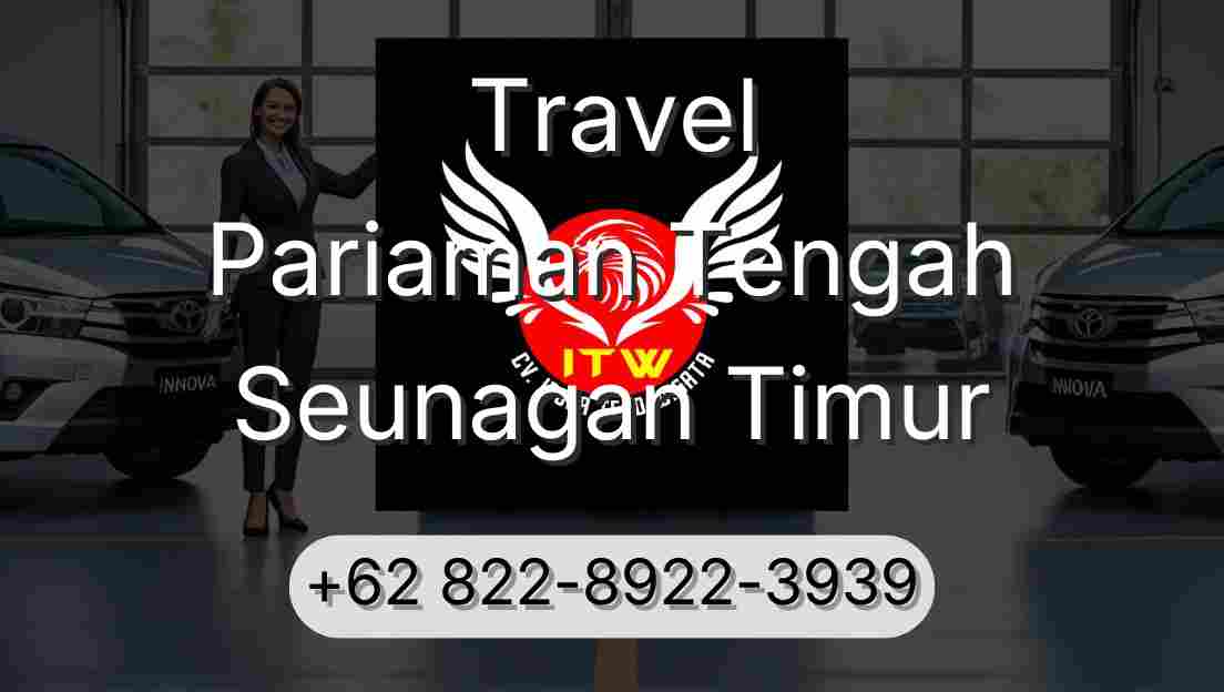 Travel Pariaman Tengah Seunagan Timur
