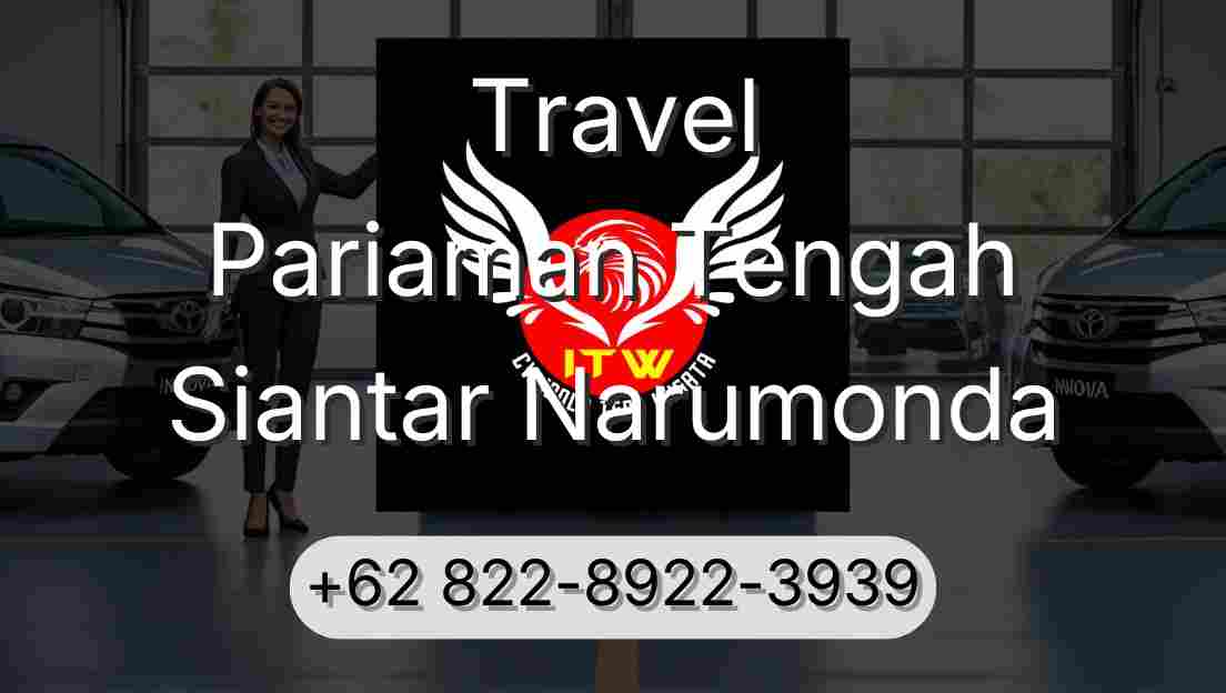 Travel Pariaman Tengah Siantar Narumonda