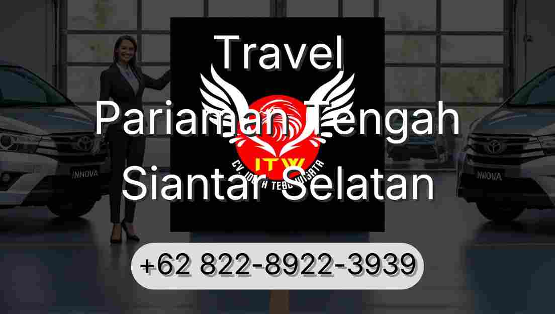 Travel Pariaman Tengah Siantar Selatan