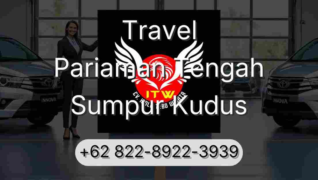 Travel Pariaman Tengah Sumpur Kudus