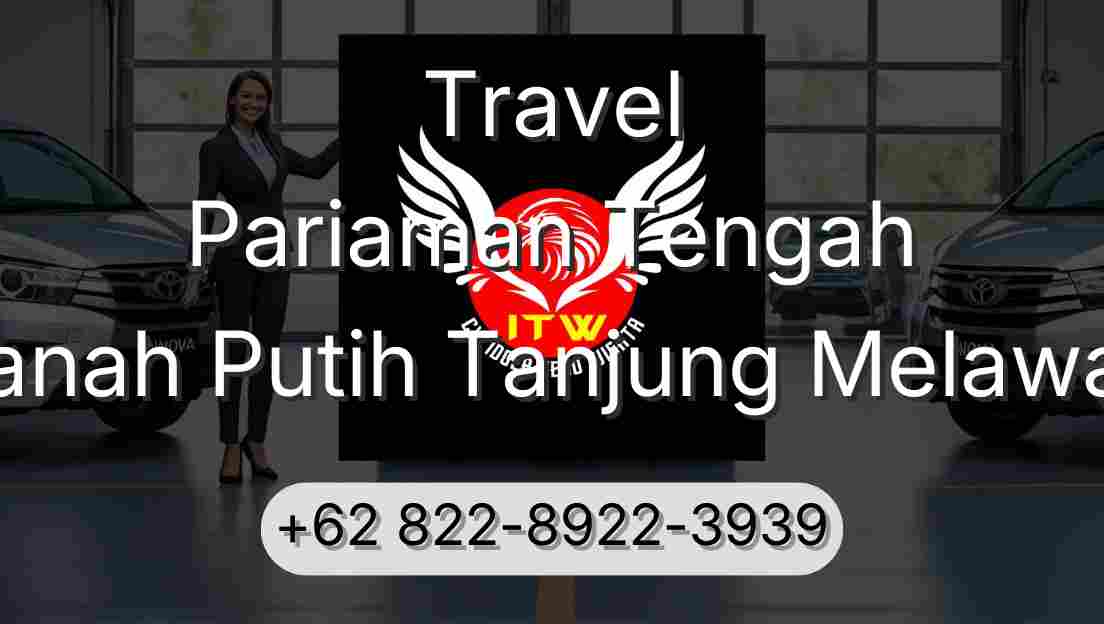 Travel Pariaman Tengah Tanah Putih Tanjung Melawan