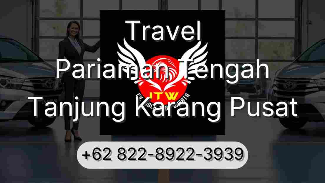 Travel Pariaman Tengah Tanjung Karang Pusat