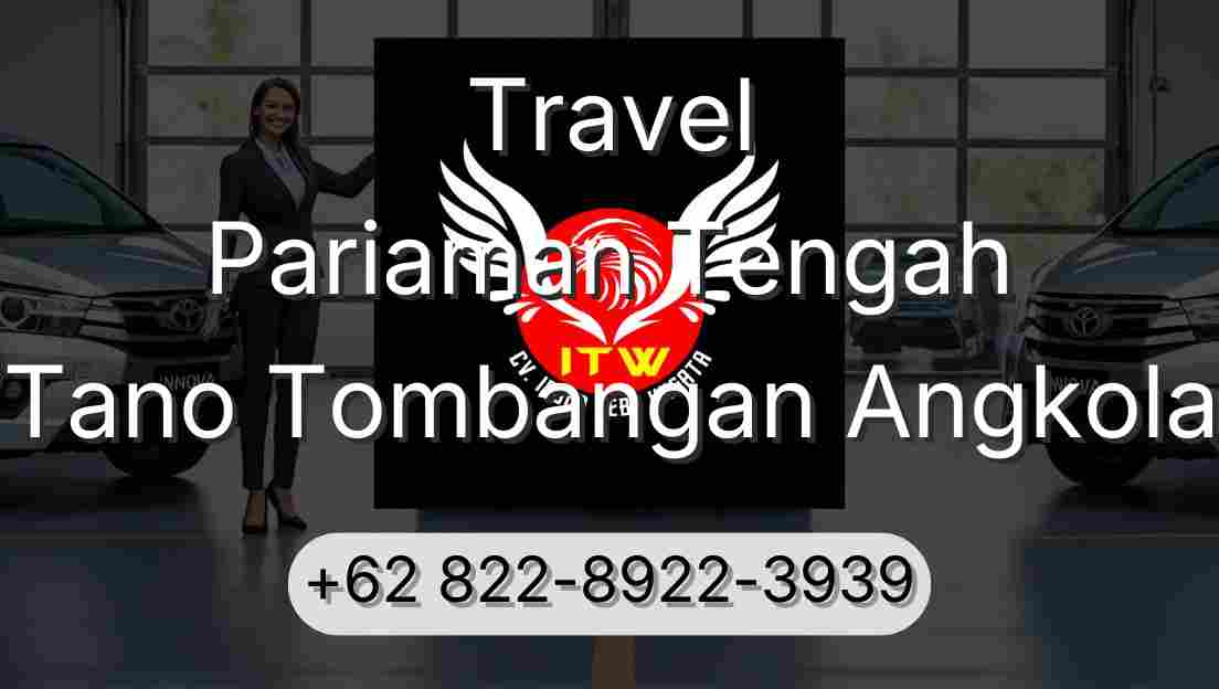Travel Pariaman Tengah Tano Tombangan Angkola