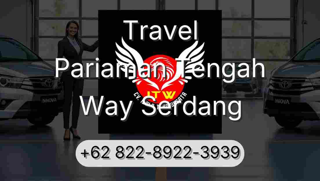 Travel Pariaman Tengah Way Serdang