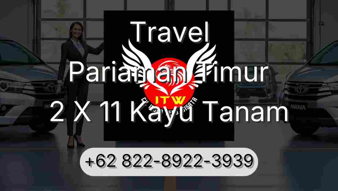 Travel Pariaman Timur 2 X 11 Kayu Tanam