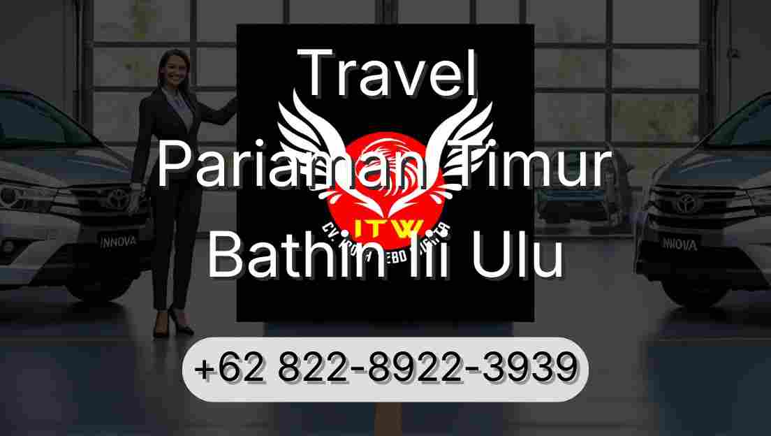 Travel Pariaman Timur Bathin Iii Ulu