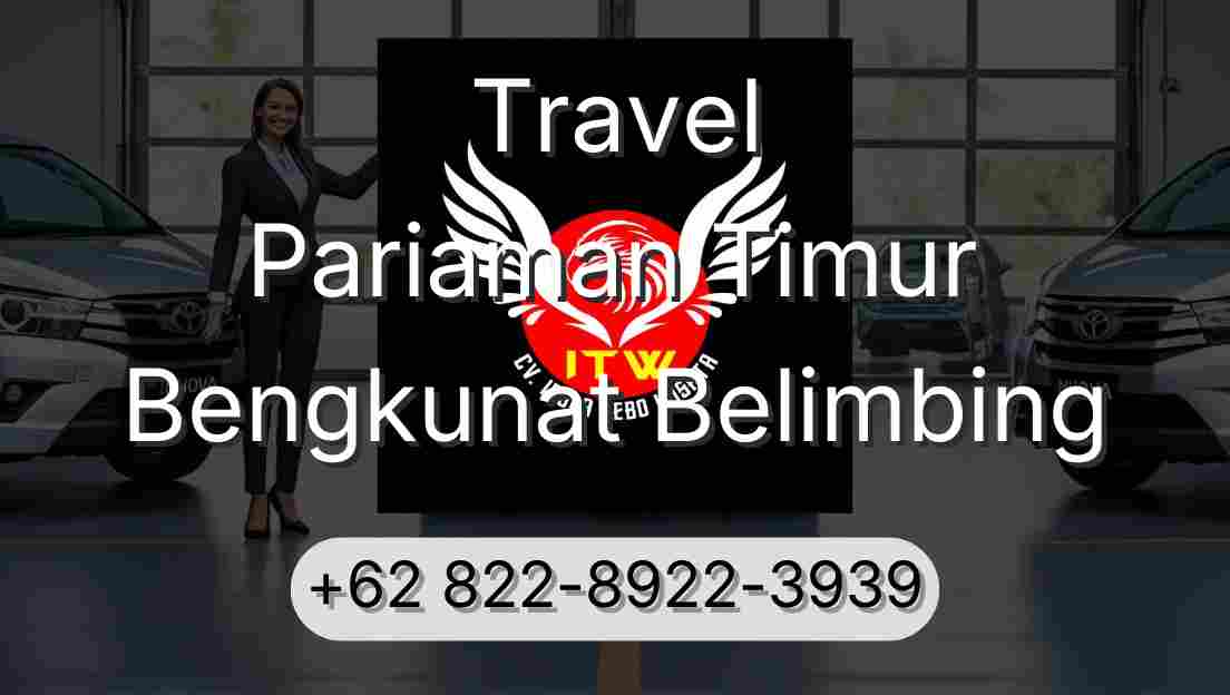 Travel Pariaman Timur Bengkunat Belimbing