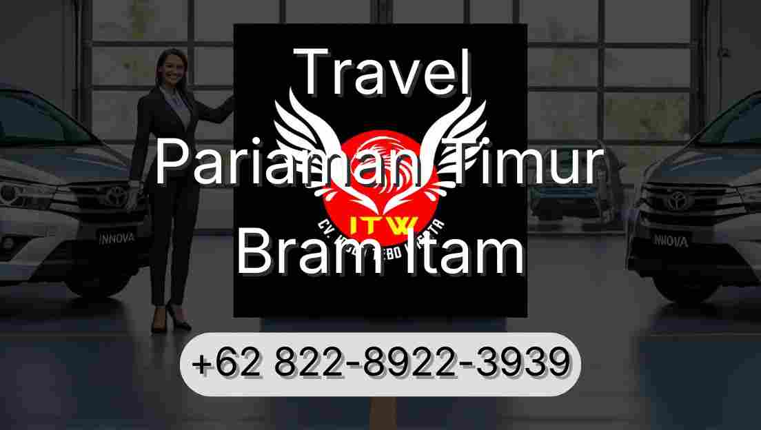 Travel Pariaman Timur Bram Itam