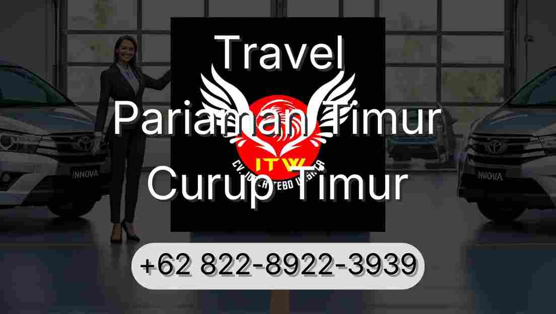 Travel Pariaman Timur Curup Timur