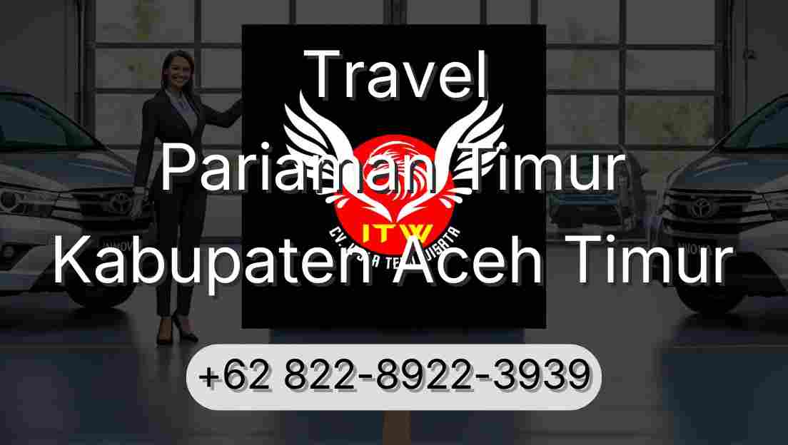 Travel Pariaman Timur Kabupaten Aceh Timur