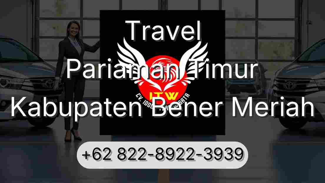 Travel Pariaman Timur Kabupaten Bener Meriah