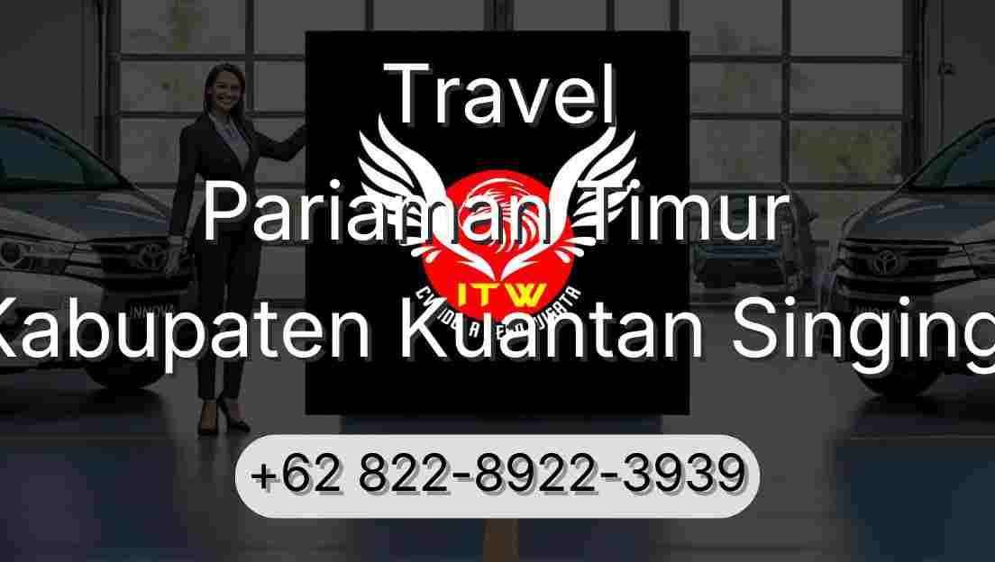 Travel Pariaman Timur Kabupaten Kuantan Singingi