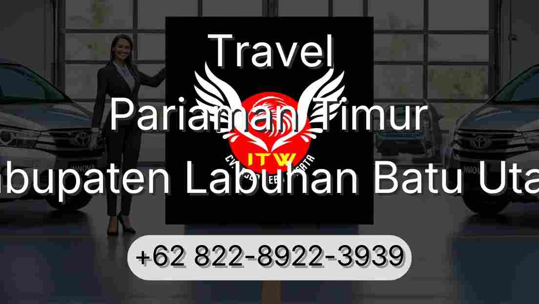 Travel Pariaman Timur Kabupaten Labuhan Batu Utara