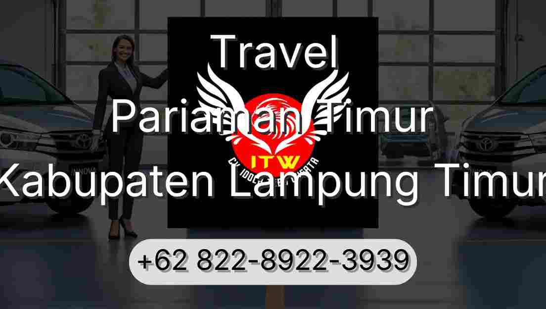 Travel Pariaman Timur Kabupaten Lampung Timur