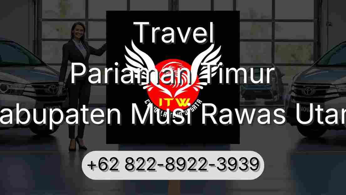 Travel Pariaman Timur Kabupaten Musi Rawas Utara