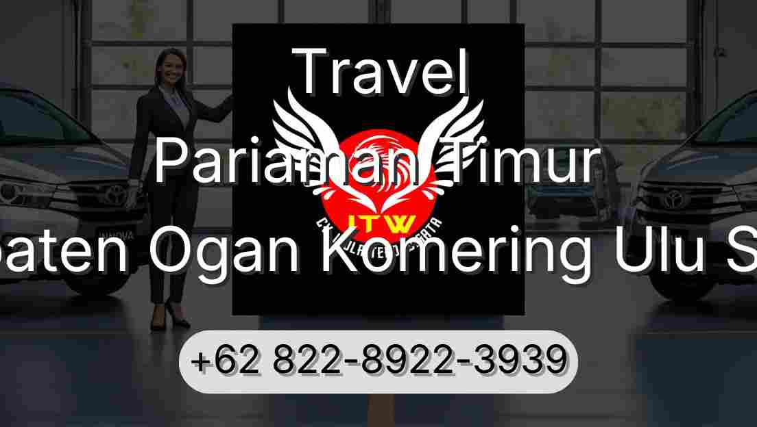 Travel Pariaman Timur Kabupaten Ogan Komering Ulu Selatan