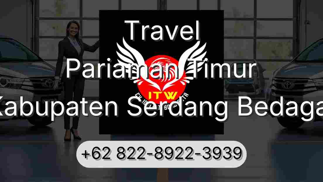 Travel Pariaman Timur Kabupaten Serdang Bedagai