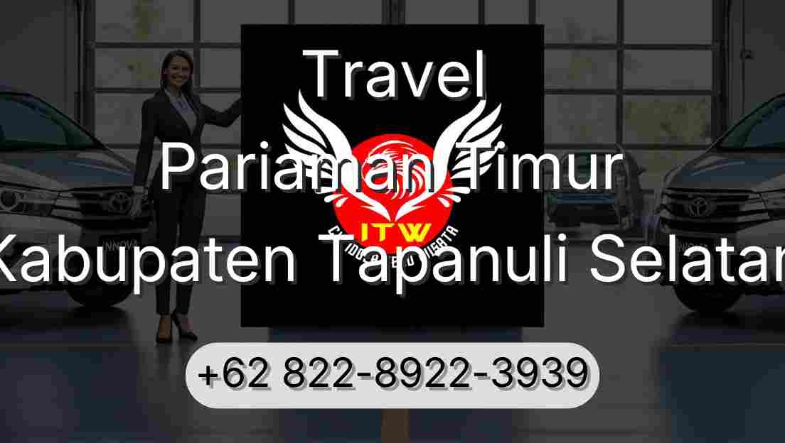 Travel Pariaman Timur Kabupaten Tapanuli Selatan