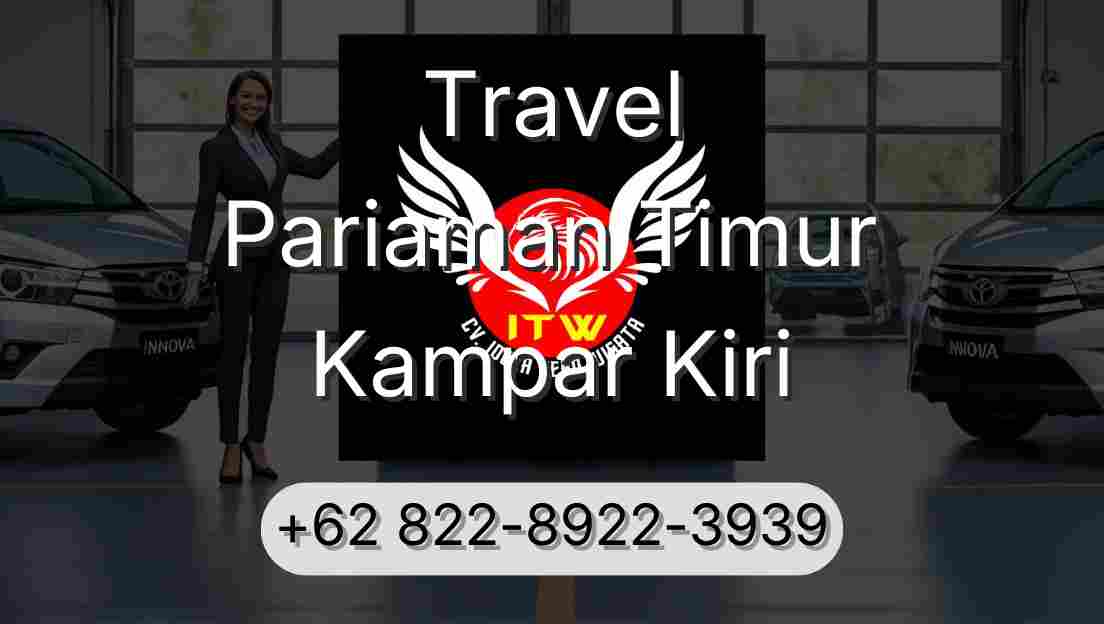 Travel Pariaman Timur Kampar Kiri