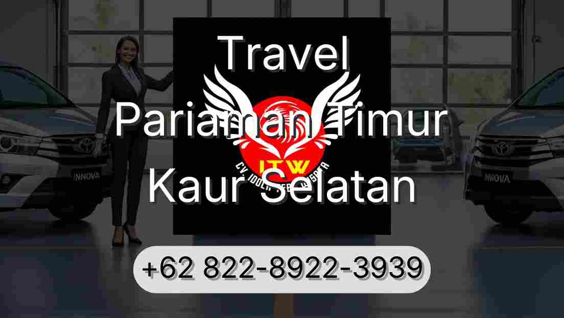 Travel Pariaman Timur Kaur Selatan