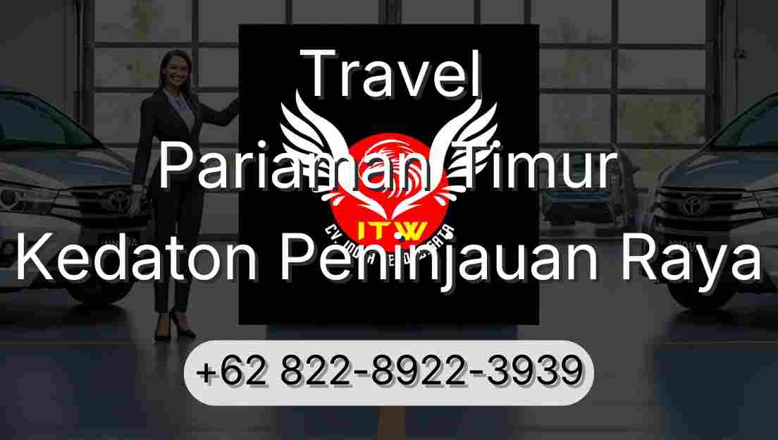 Travel Pariaman Timur Kedaton Peninjauan Raya