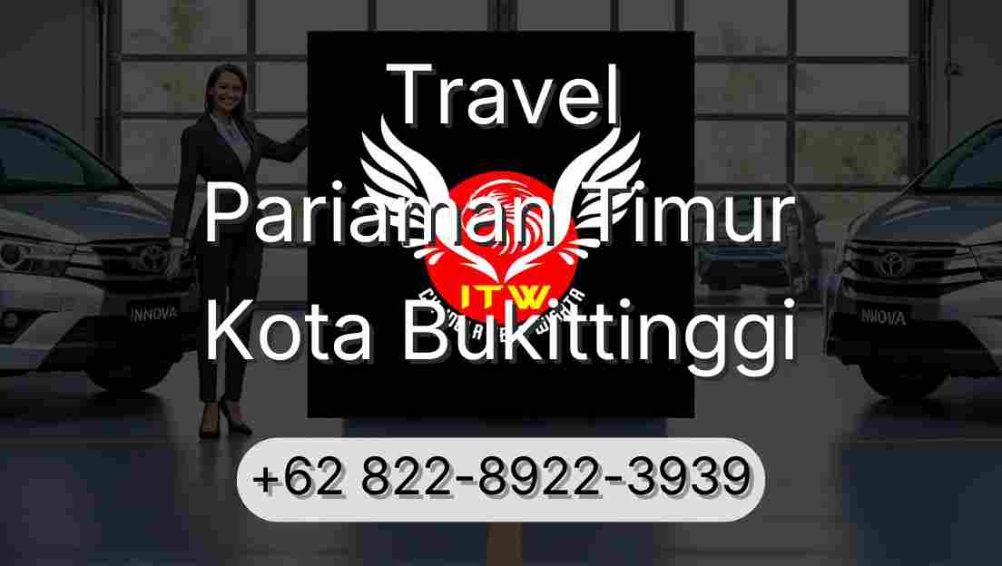 Travel Pariaman Timur Kota Bukittinggi