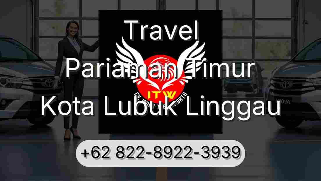 Travel Pariaman Timur Kota Lubuk Linggau