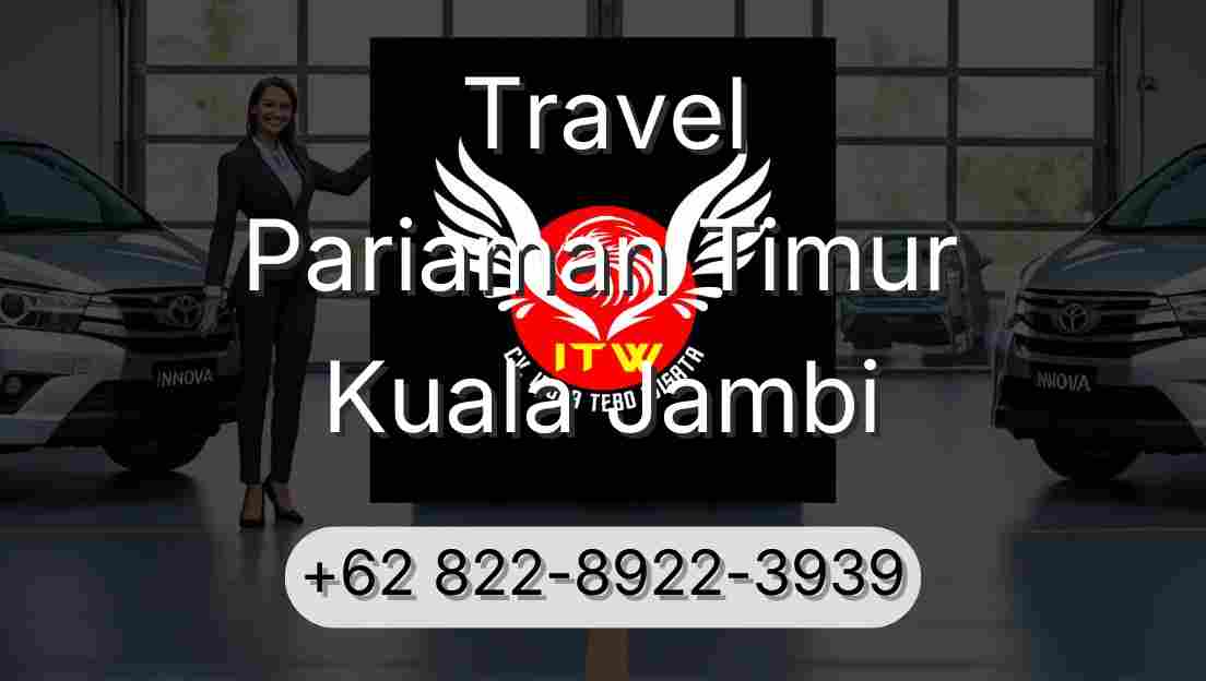 Travel Pariaman Timur Kuala Jambi