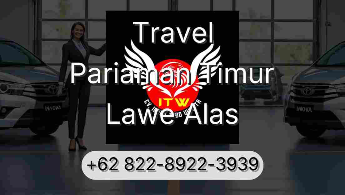 Travel Pariaman Timur Lawe Alas