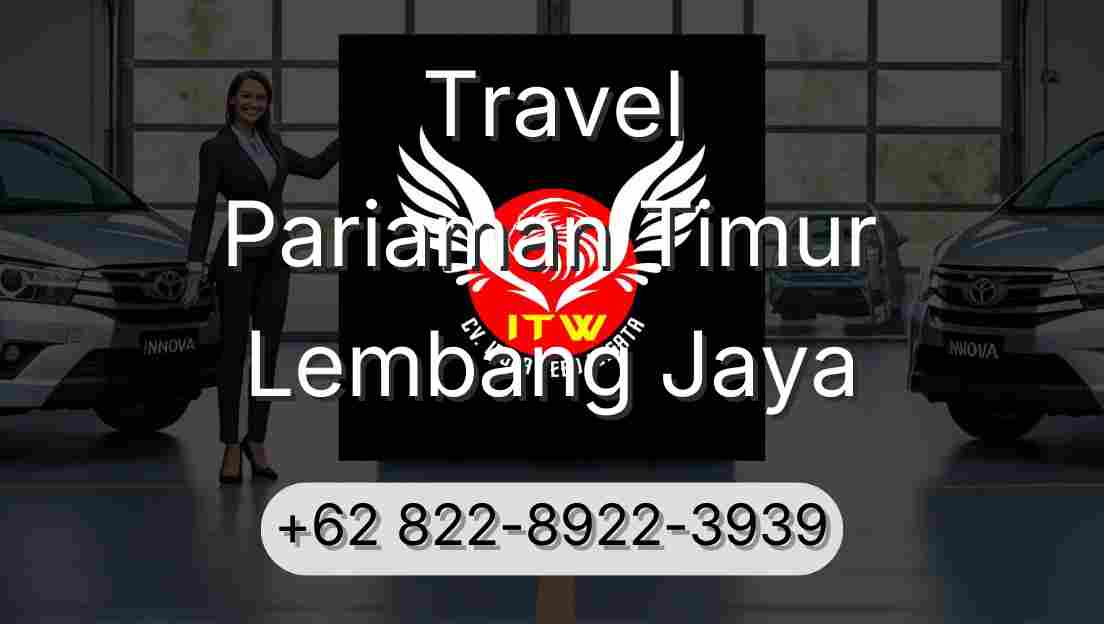 Travel Pariaman Timur Lembang Jaya