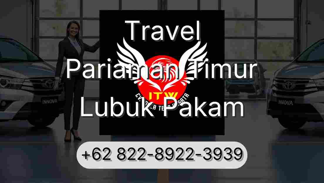 Travel Pariaman Timur Lubuk Pakam