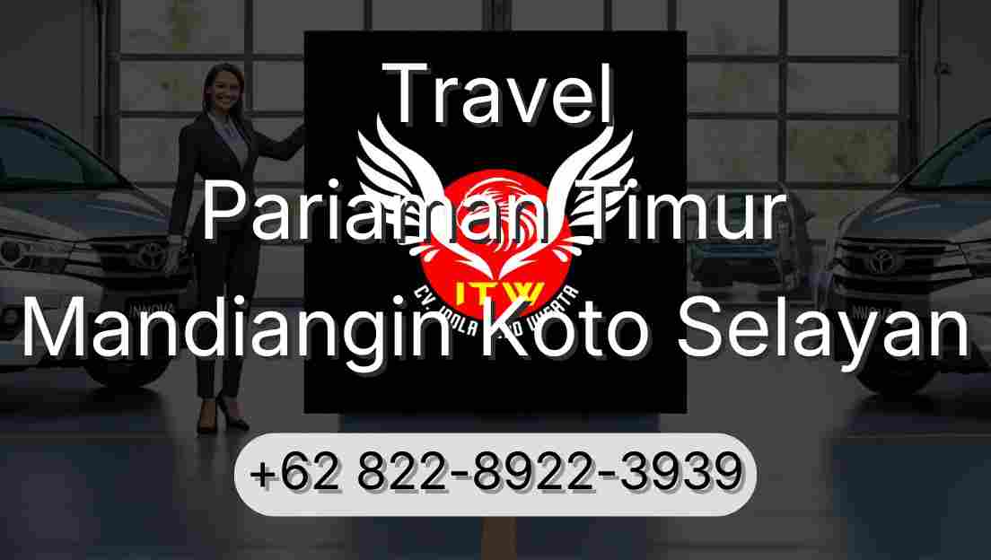 Travel Pariaman Timur Mandiangin Koto Selayan