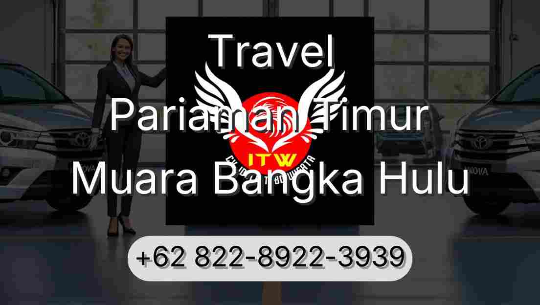 Travel Pariaman Timur Muara Bangka Hulu