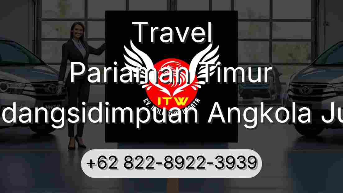 Travel Pariaman Timur Padangsidimpuan Angkola Julu