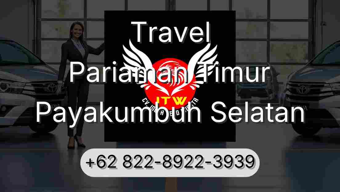 Travel Pariaman Timur Payakumbuh Selatan