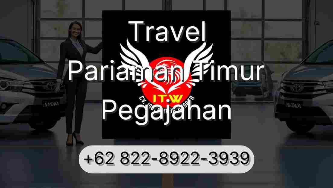 Travel Pariaman Timur Pegajahan