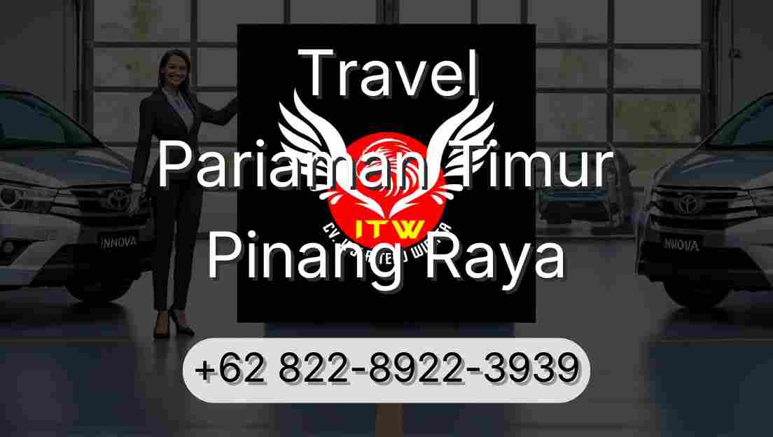 Travel Pariaman Timur Pinang Raya
