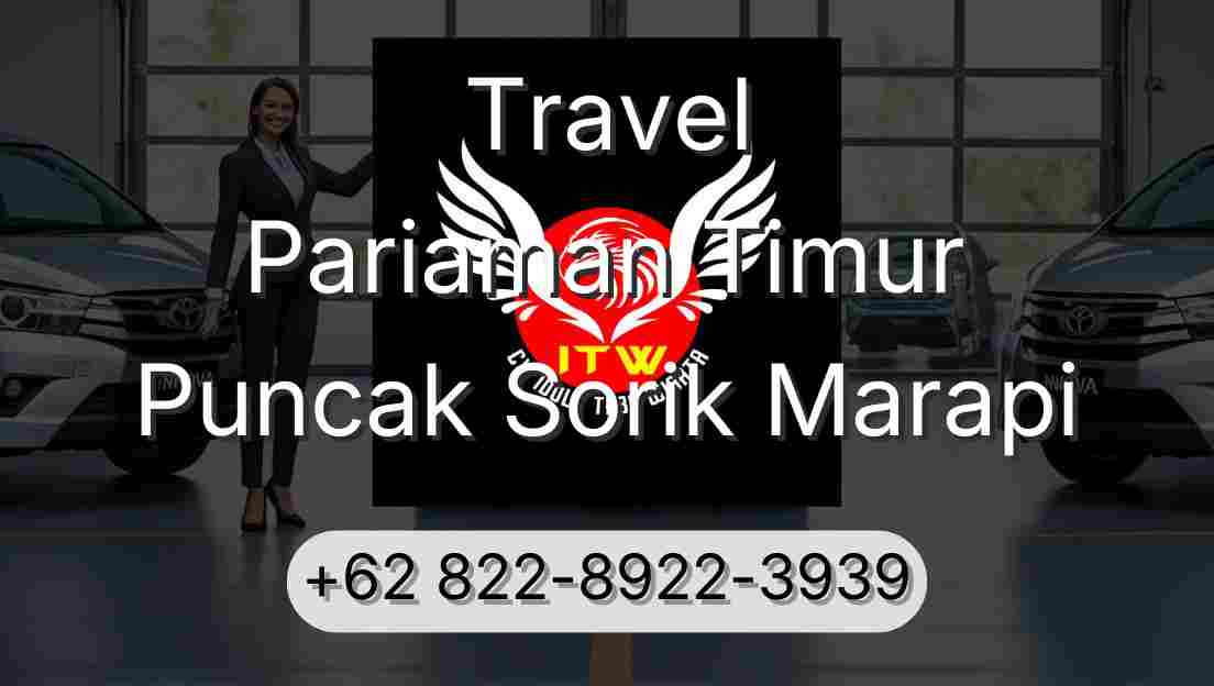 Travel Pariaman Timur Puncak Sorik Marapi