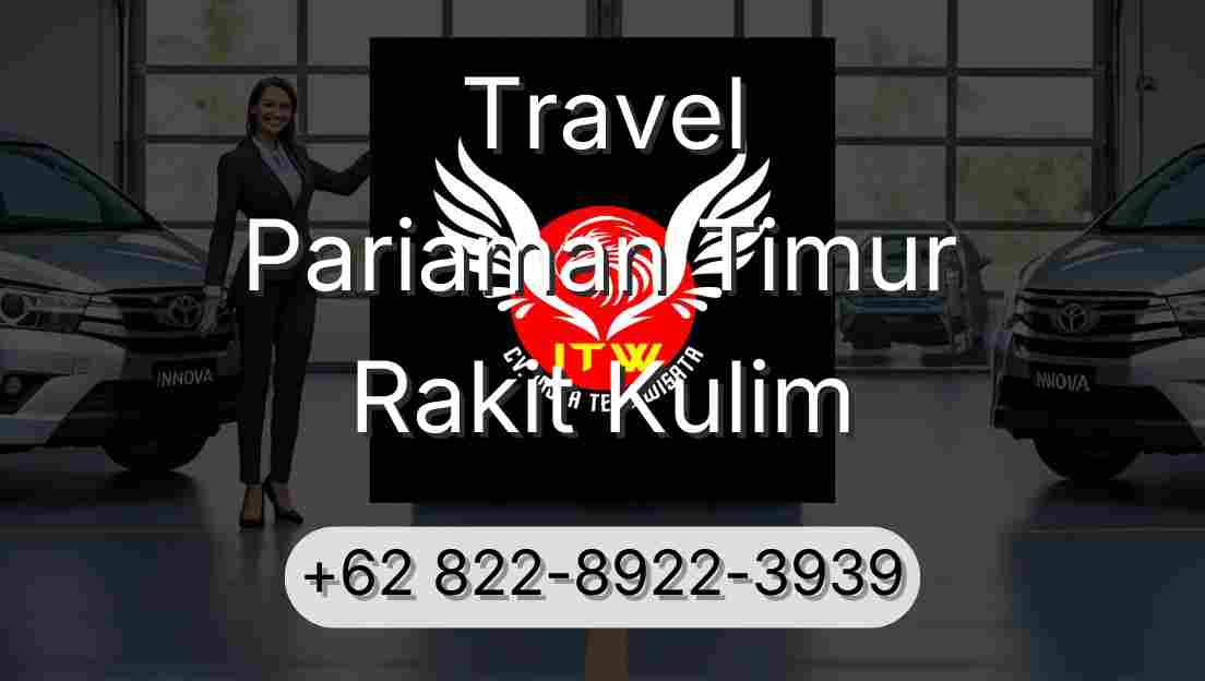 Travel Pariaman Timur Rakit Kulim