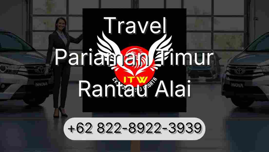 Travel Pariaman Timur Rantau Alai