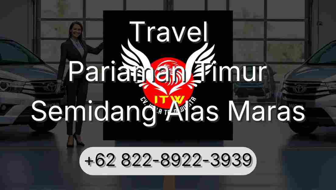 Travel Pariaman Timur Semidang Alas Maras