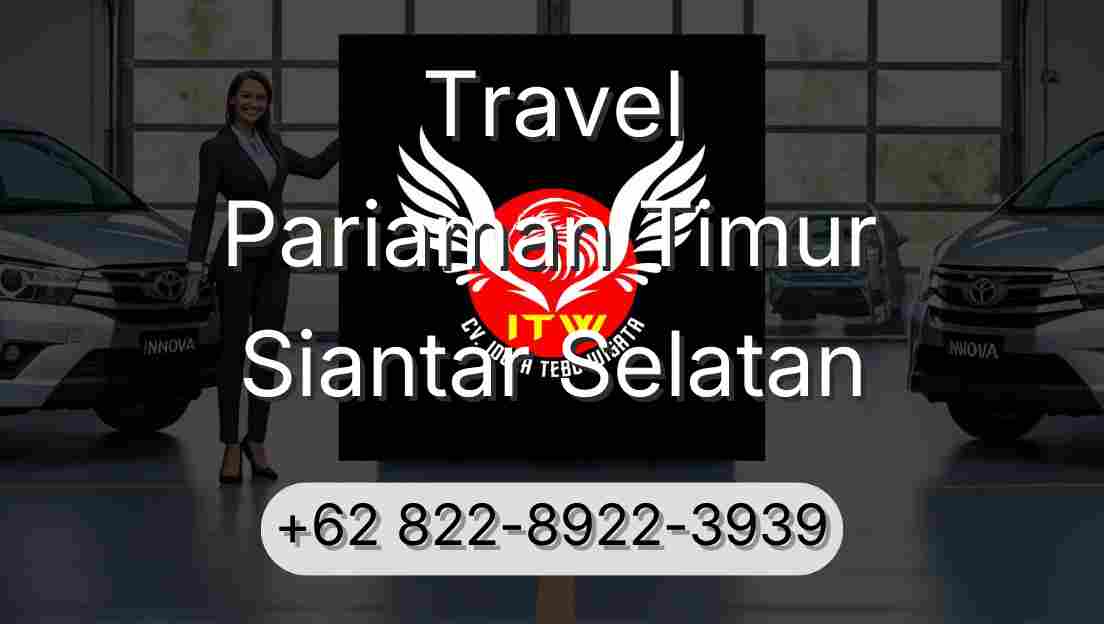 Travel Pariaman Timur Siantar Selatan