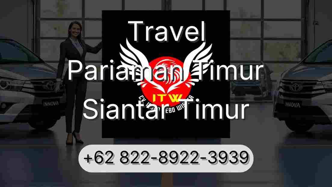 Travel Pariaman Timur Siantar Timur